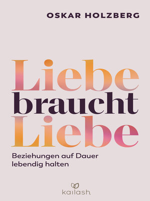 cover image of Liebe braucht Liebe